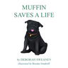 Muffin Saves a Life