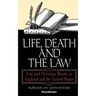 Life, Death and the Law: Law and Christian Morals in England and the United States