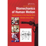 Biomechanics of Human Motion: Applications in the Martial Arts, Second Edition