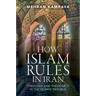How Islam Rules in Iran