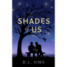 Shades of Us
