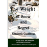 The Weight of Snow and Regret