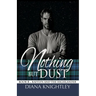 Nothing but Dust