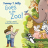 Tommy T. Willy Goes to the Zoo