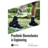 Prosthetic Biomechanics in Engineering