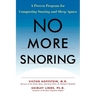 No More Snoring: A Proven Program for Conquering Snoring and Sleep Apnea