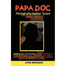 Papa Doc: Portrait of a Haitian Tyrant