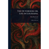 The Octoroon; or, Life in Louisiana.
