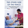 The Other Side of the Fence: How important is the Role of a CNA