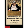 A Global History of the Financial Crash of 2007-10