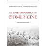 An Anthropology of Biomedicine