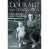 Courage and Compassion: A Jewish Boyhood in German-Occupied Greece