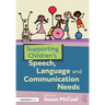 Supporting Children's Speech, Language and Communication Needs