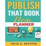 Publish That Book Now Planner