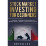 Stock Market Investing for Beginners: Investing Strategies for a Living in any Market- Stocks, Options, Cryptocurrency, Forex