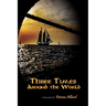 Three Times Around The World