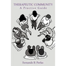 Therapeutic Community: A Practice Guide