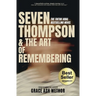 Seven Thompson & the Art of Remembering (Bestseller Edition)