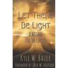 Let There Be Light: A Message for the Church