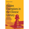 Hidden Champions in the Chinese Century: Ascent and Transformation