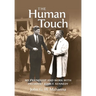 The Human Touch: My Friendship and Work with President John F. Kennedy
