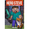 Hero Steve Book 1: The Quest for Boney Pete