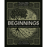 Beginnings Bible Study Guide: The Story of How All Things Were Created by God and for God