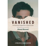Vanished: The Mysterious Disappearance of Mustafa Ouda