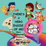 There's a Hero Inside of Me! Book 4 Inside of Me Series: More Adventures In Children's Poetry