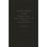 In the Name of All That's Holy: A Theory of Clergy Malfeasance