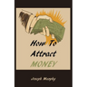 How To Attract Money