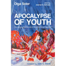 Apocalypse of Youth: The Memoirs of Harriet Lorence Nesbitt as Told to Olga Soler