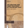The Orators and Their Treatment of the Recent Past