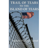 Trail of Tears to the Island of Tears