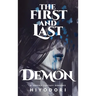 The First and Last Demon: A Sapphic Fantasy Romance
