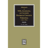 Abstracts of Wills, Inventories and Accounts of Patrick County, Virginia, 1791-1823.