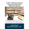 CFP Certification Exam Flashcard Review Book: Estate Planning (2019 Edition)