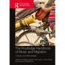The Routledge Handbook of Music and Migration: Theories and Methodologies
