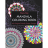 Mandala Coloring Book: 40 Original Hand-Drawn Designs For Adults: Achieve Stress Relief and Mindfulness