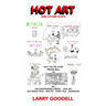 Hot Art And Other Plays: And Other Plays