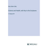 Science and Health, with Key to the Scriptures: in large print
