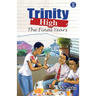 Trinity high: The Final Years