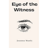 Eye of the Witness