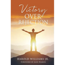 Victory over Rejection