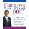 The Perricone Weight-Loss Diet: A Simple 3-Part Plan to Lose the Fat, the Wrinkles, and the Years