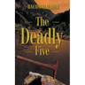 The Deadly Five
