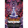 Esoteric Buddhism: Secret Teachings and Rituals: Theory and Practice of the Vajrayāna Path: Visualization, Mantra, Tantra, and Sacred Transformat