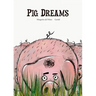 Pig Dreams