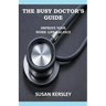 The Busy Doctor's Guide: Improve your Work-Life Balance