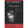 My Father's Daughter